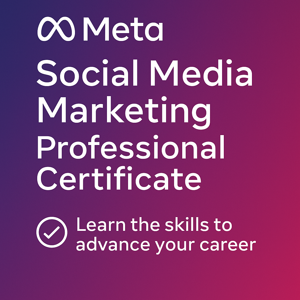 Meta Social Media Marketing Professional Certificate